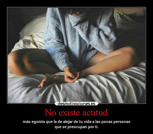 No existe actitud - 