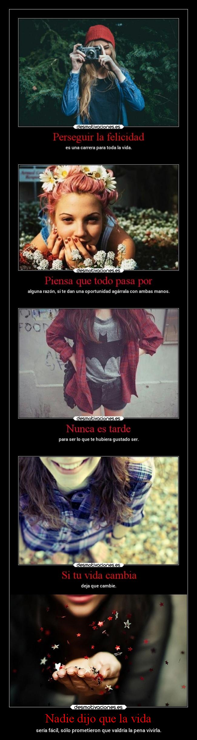 Nadie dijo que la vida -