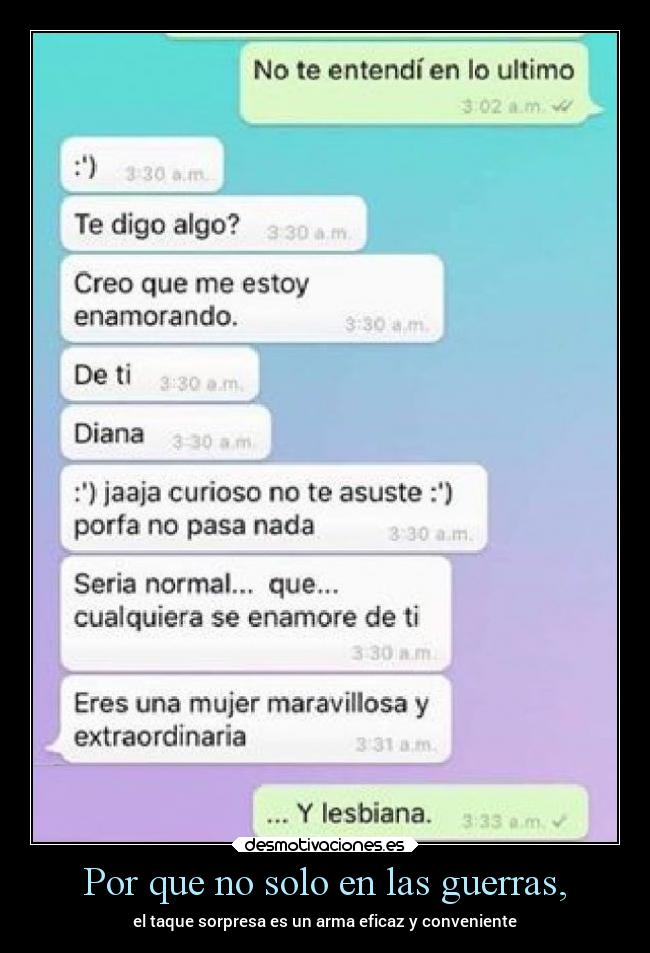 Por que no solo en las guerras, - el taque sorpresa es un arma eficaz y conveniente