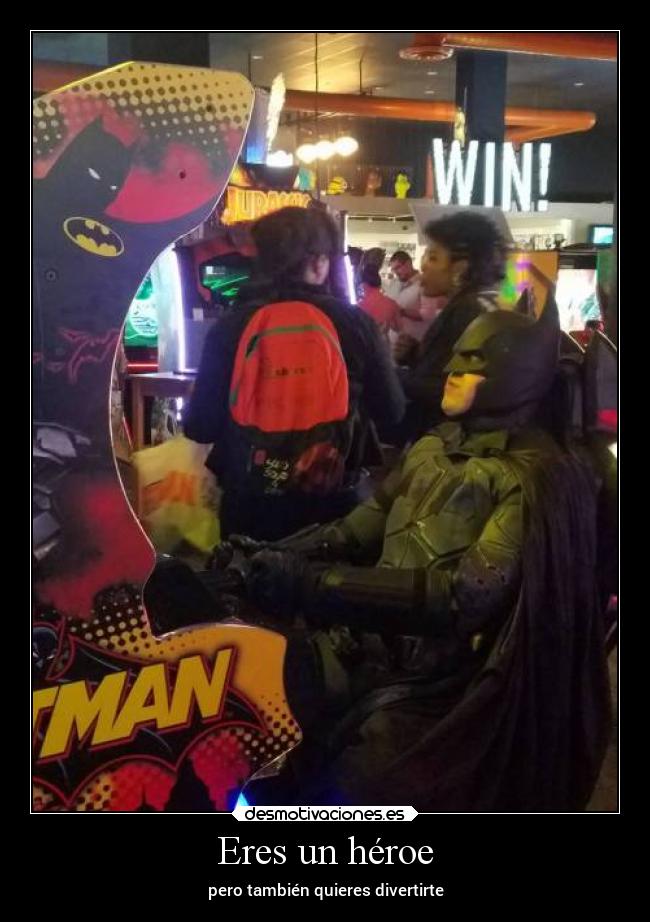 Eres un héroe - 
