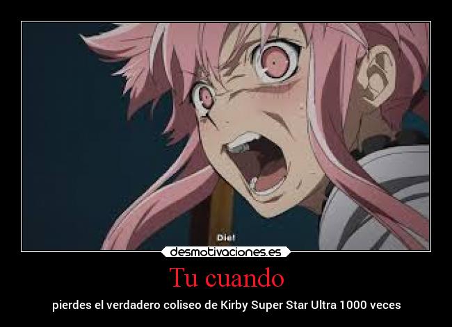 carteles videojuegos kirby yuno gasai mirai nikki desmotivaciones