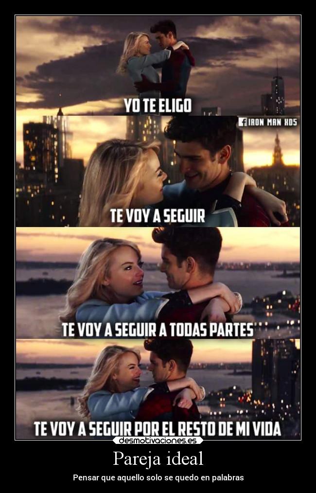 Pareja ideal - Pensar que aquello solo se quedo en palabras