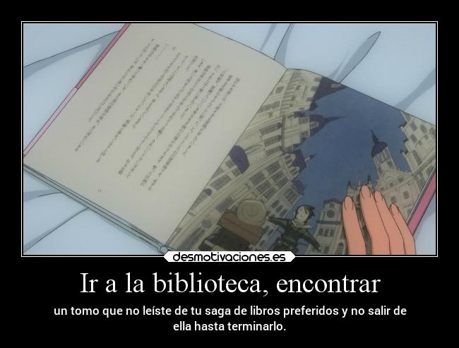 Ir a la biblioteca, encontrar -