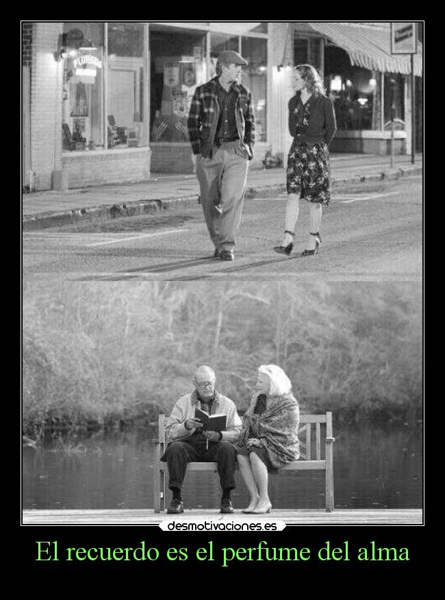 El recuerdo es el perfume del alma - 