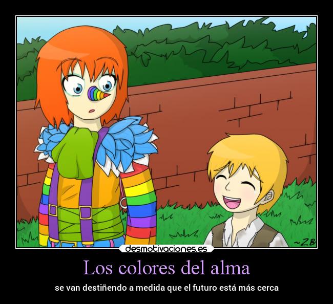 Los colores del alma - se van destiñendo a medida que el futuro está más cerca