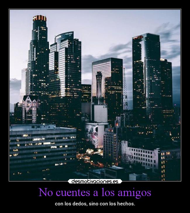 carteles amigos amigos ella city lossupervivientes desmotivaciones