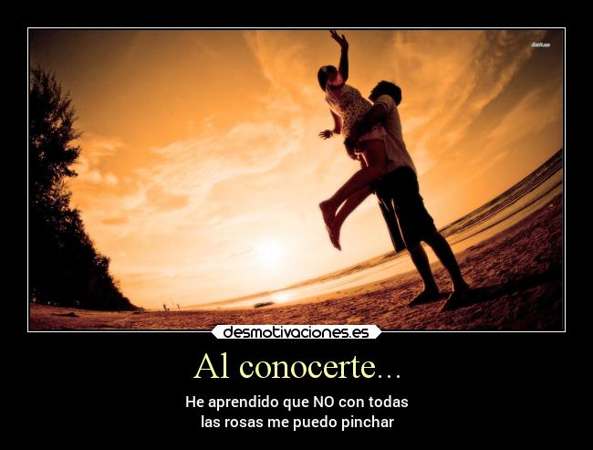 Al conocerte... -