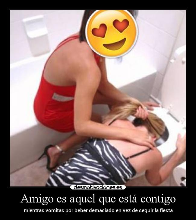 Amigo es aquel que está contigo -