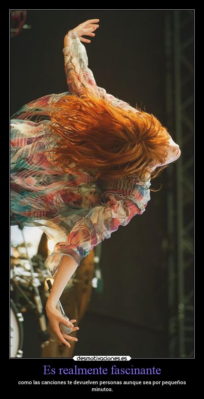 Es realmente fascinante - 