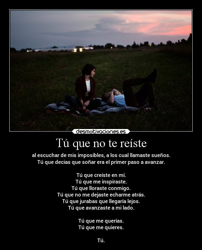 Tú que no te reíste -