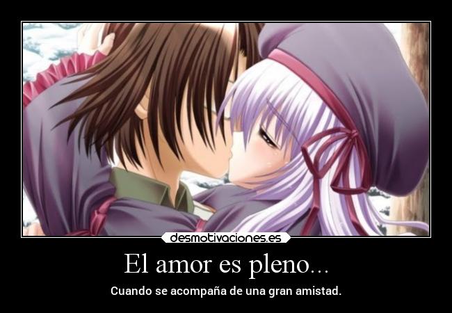 El amor es pleno... -