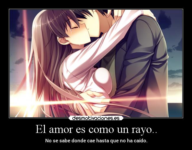 El amor es como un rayo.. -