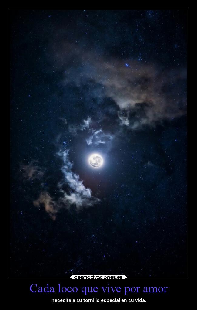 Cada loco que vive por amor - necesita a su tornillo especial en su vida.