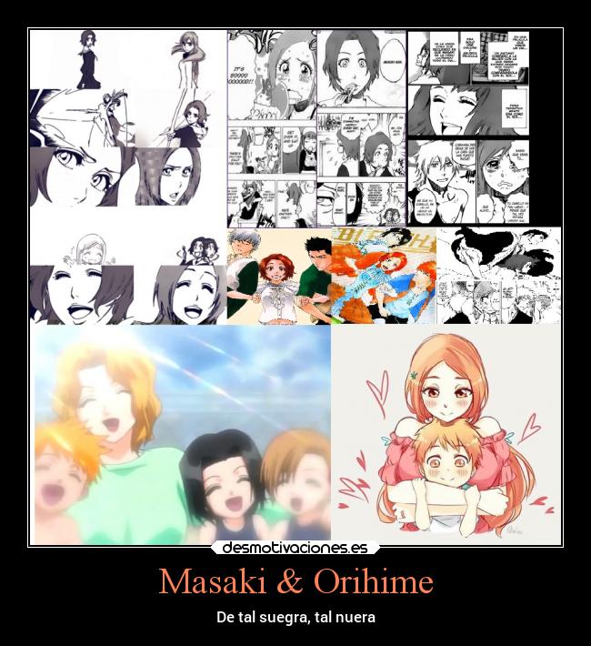 Masaki & Orihime - De tal suegra, tal nuera
