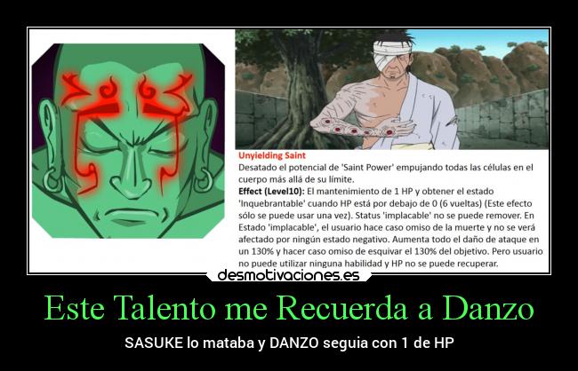 Este Talento me Recuerda a Danzo - SASUKE lo mataba y DANZO seguia con 1 de HP
