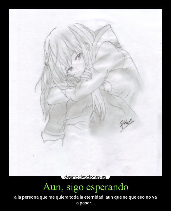 Aun, sigo esperando -