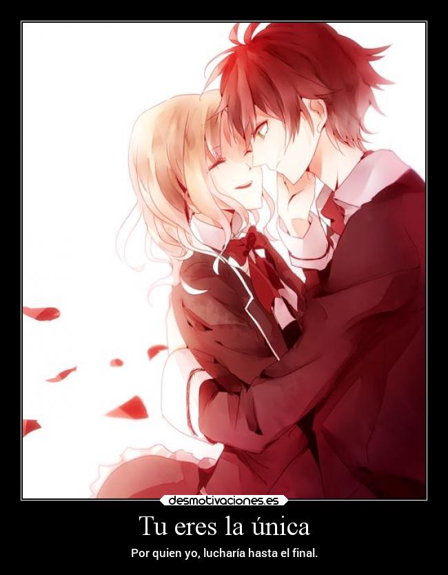 Tu eres la única -