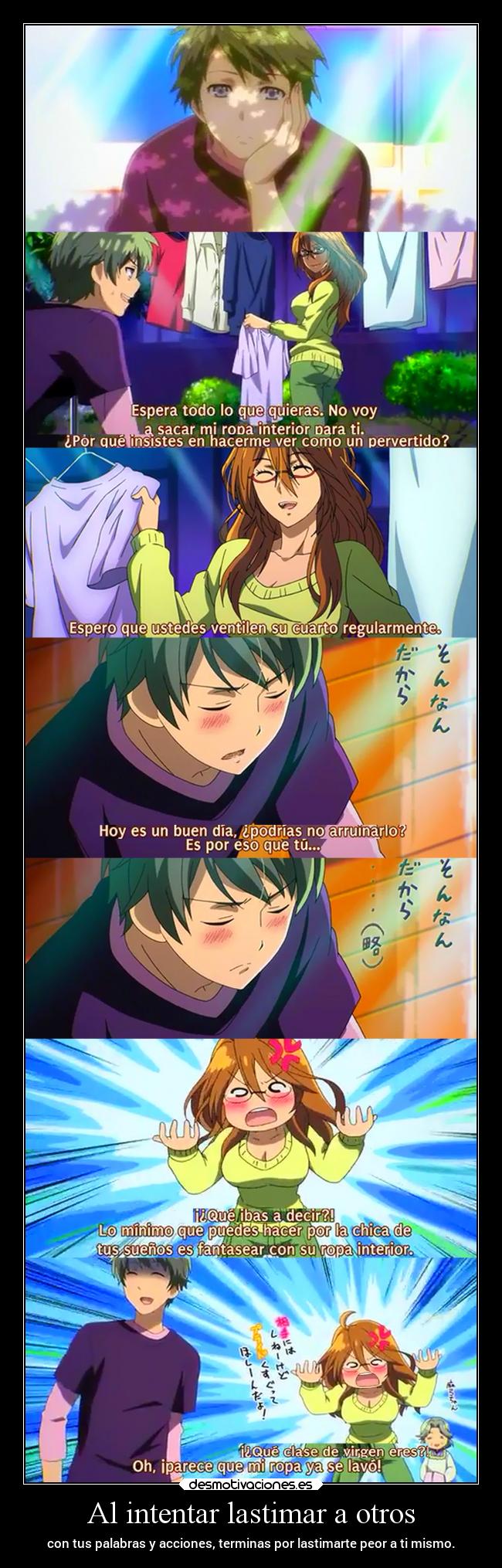 Al intentar lastimar a otros - 