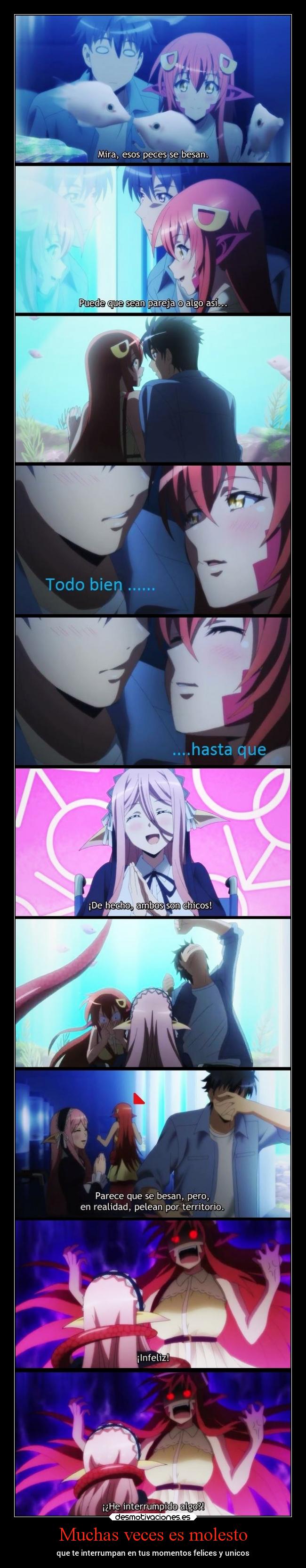 Muchas veces es molesto - que te interrumpan en tus momentos felices y unicos