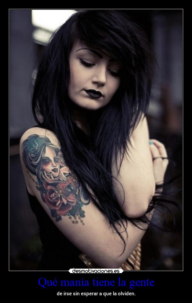 Qué manía tiene la gente - 