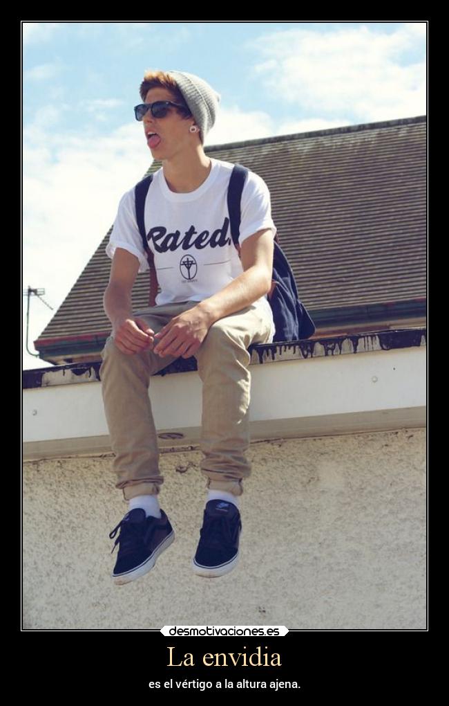 La envidia - es el vértigo a la altura ajena.
