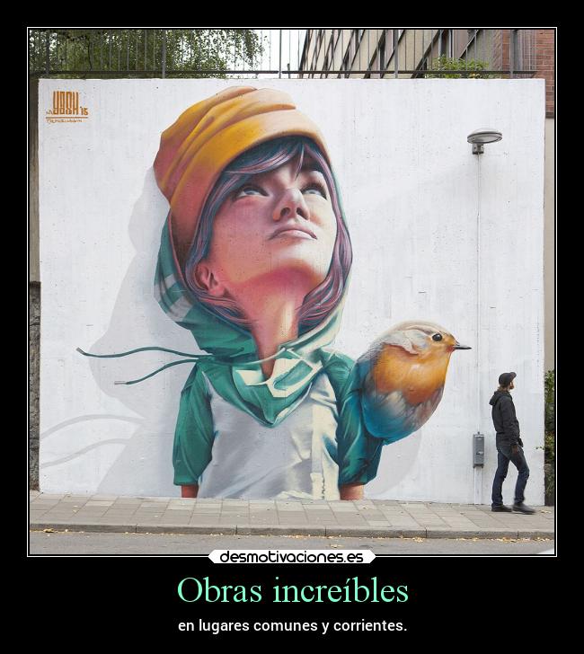 carteles arte motivaciones sociedad calles desmotivaciones