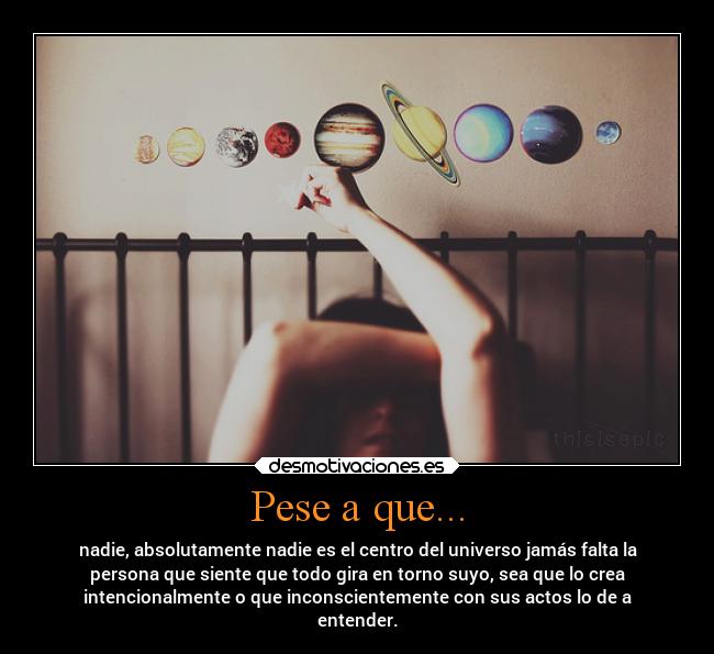 Pese a que... -