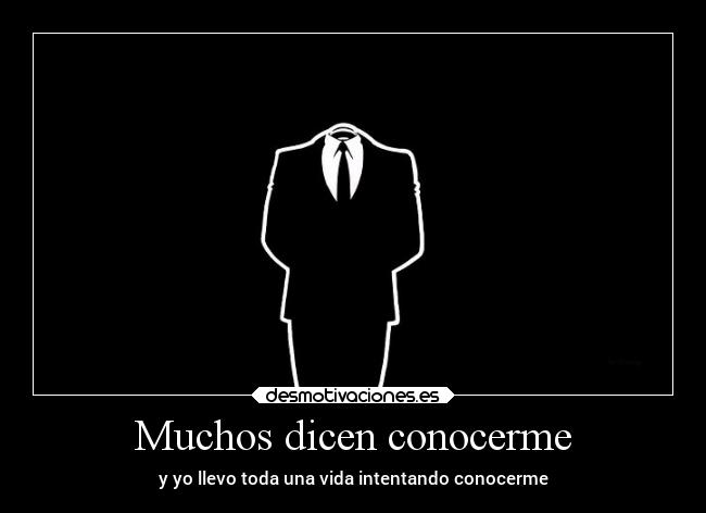 Muchos dicen conocerme -