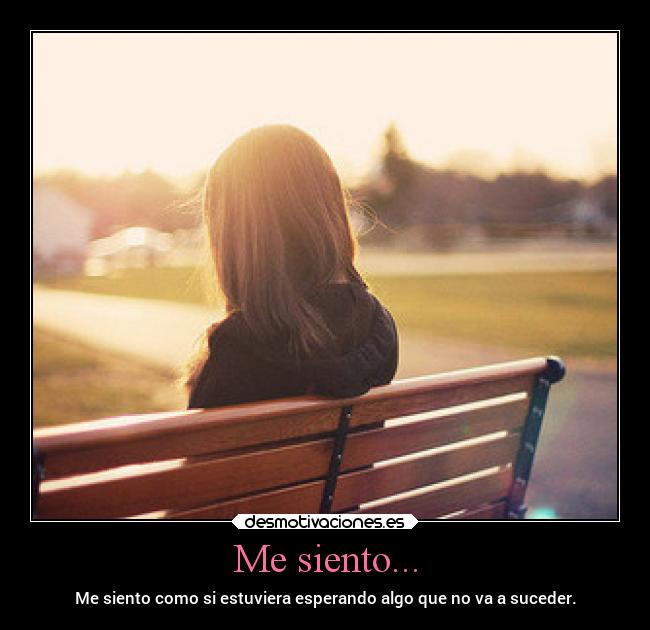 Me siento... - 