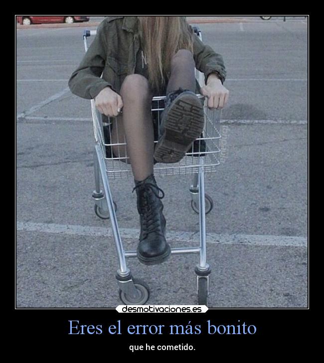 Eres el error más bonito - 