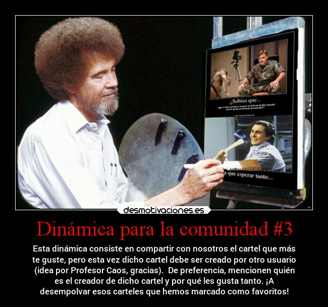 Dinámica para la comunidad #3 - Esta dinámica consiste en compartir con nosotros el cartel que más
te guste, pero esta vez dicho cartel debe ser creado por otro usuario
(idea por Profesor Caos, gracias). De preferencia, mencionen quién
es el creador de dicho cartel y por qué les gusta tanto. ¡A
desempolvar esos carteles que hemos marcado como favoritos!