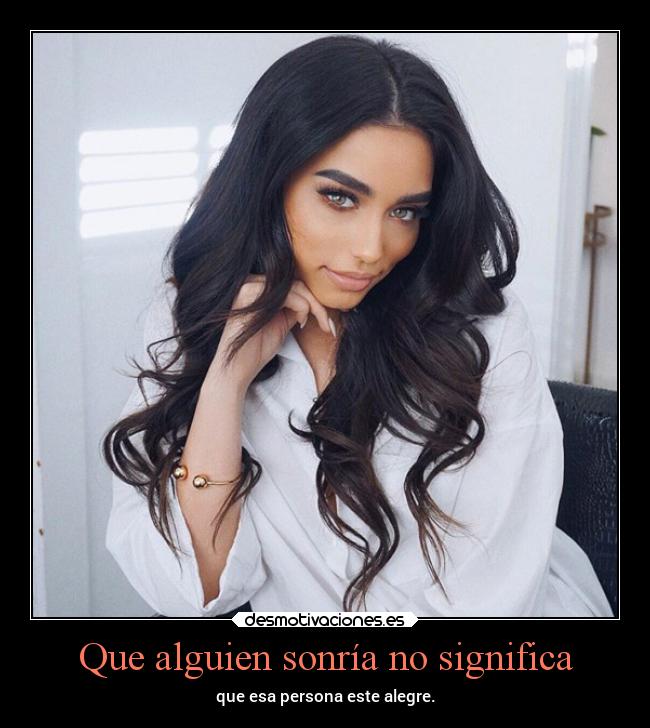 Que alguien sonría no significa - 