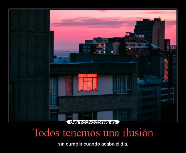 Todos tenemos una ilusión - 