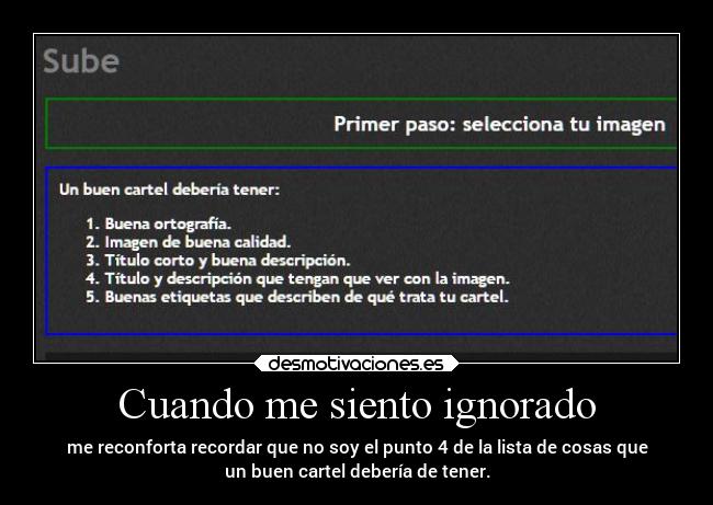 Cuando me siento ignorado -