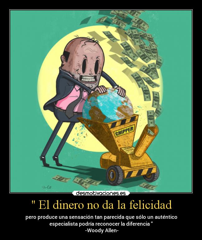 carteles dinero felicidad felicidad desmotivaciones