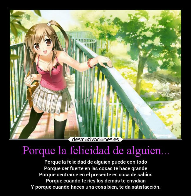 Porque la felicidad de alguien... -
