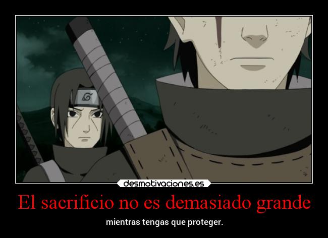 El sacrificio no es demasiado grande -