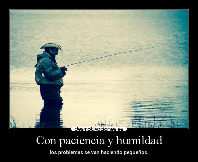 Con paciencia y humildad - 