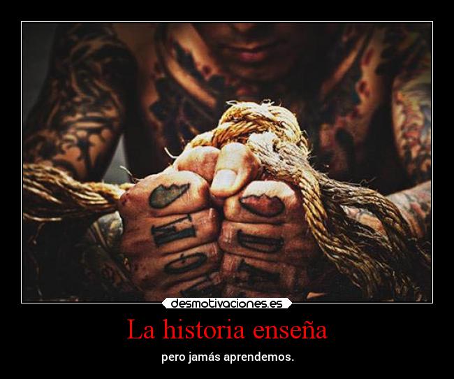 La historia enseña -