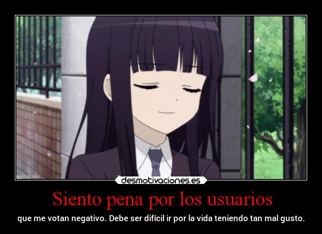 Siento pena por los usuarios -