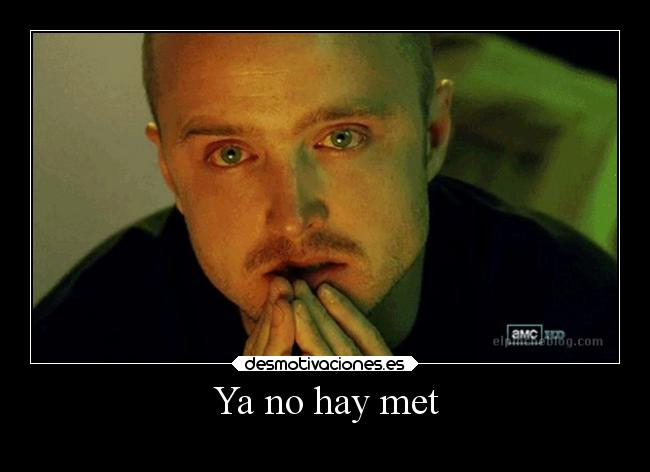 carteles humor breakingbad cosas desmotivaciones