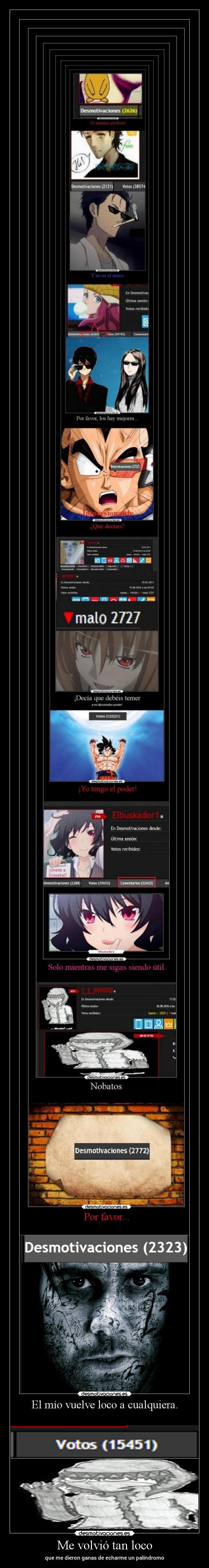 Me volvió tan loco -