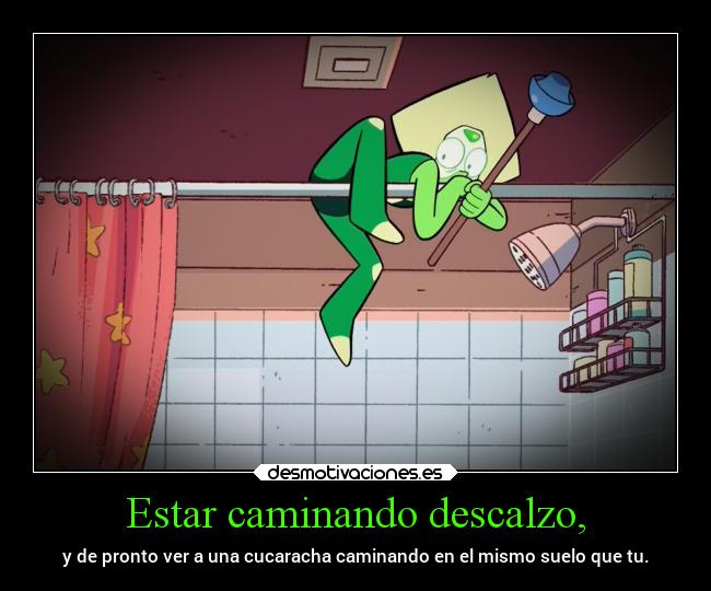 carteles humor cucarachas steven universe peridot desmotivaciones