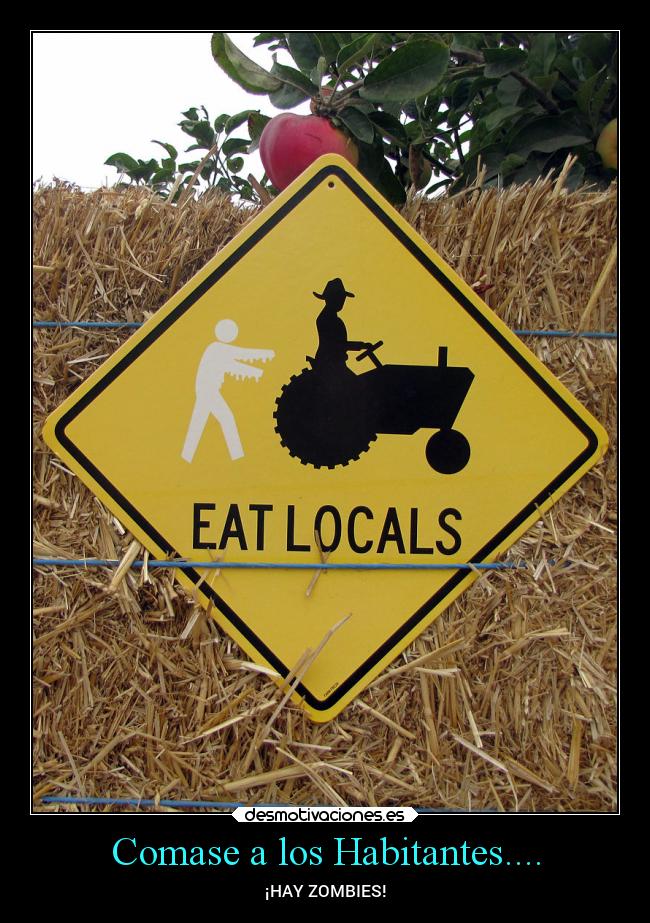 Comase a los Habitantes.... -