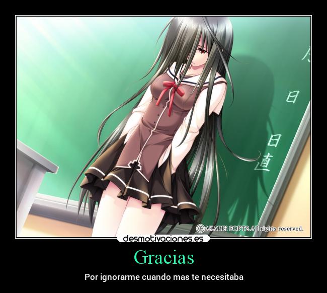 Gracias - Por ignorarme cuando mas te necesitaba