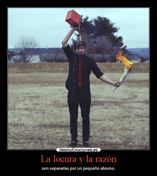 La locura y la razón -