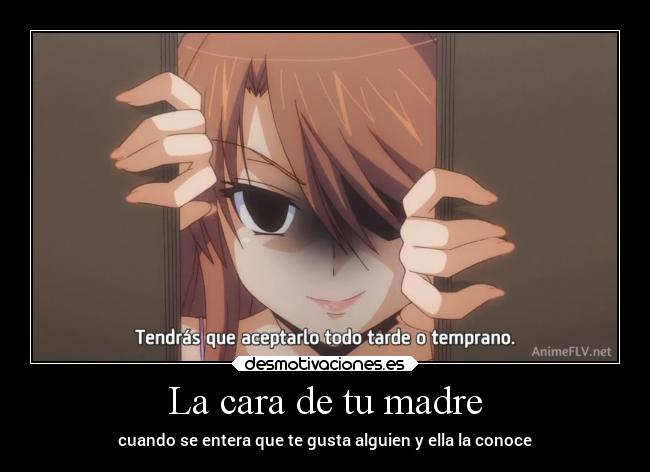 La cara de tu madre -