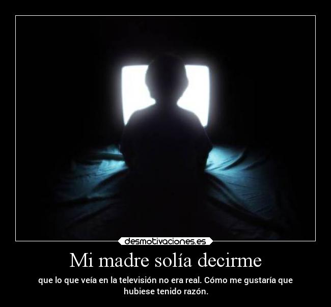 Mi madre solía decirme - 