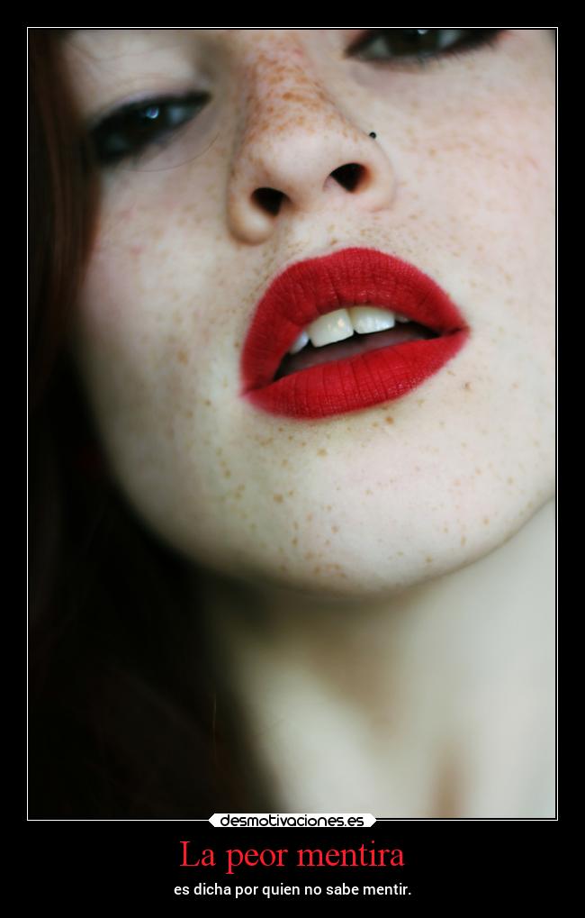 La peor mentira -