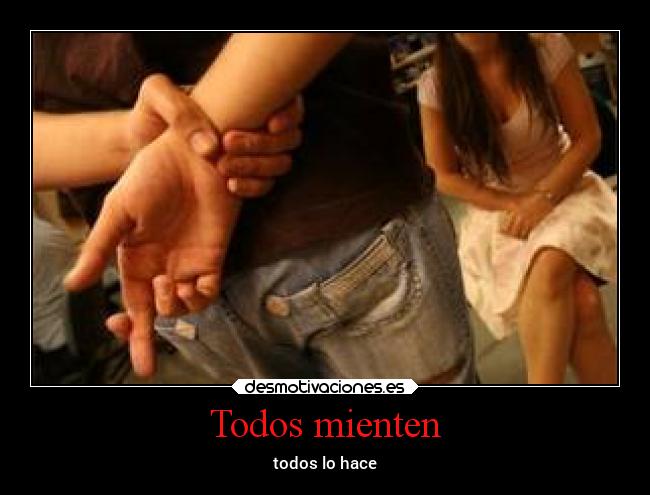 carteles mentira desmotivaciones